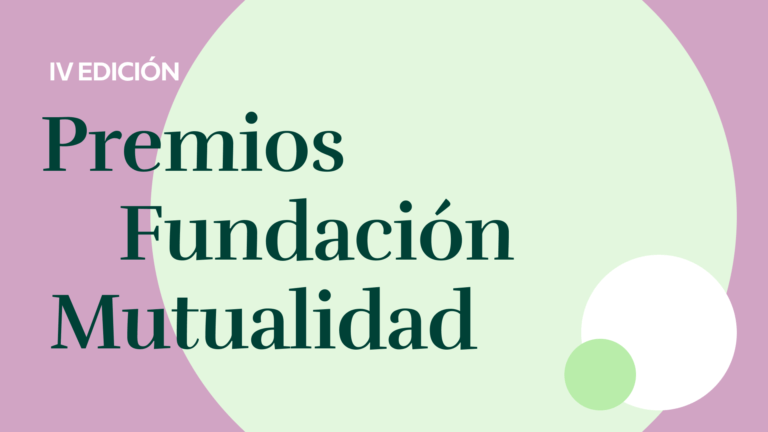 Fundación Mutualidadlanza la IV edición de sus premios anuales