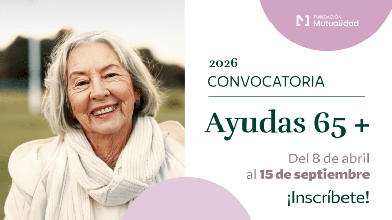 Fundación Mutualidad refuerza su compromiso social a través de la tercera convocatoria de las Ayudas 65+